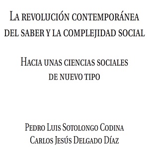 Imagen sobre La revolución contemporánea del saber y la complejidad social: hacia unas ciencias sociales de nuevo tipo